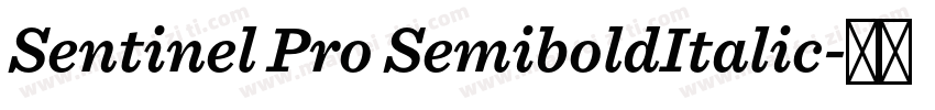 Sentinel Pro SemiboldItalic字体转换